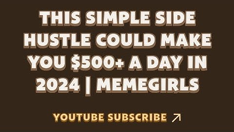 THIS SIMPLE SIDE HUSTLE COULD MAKE YOU $500+ A DAY IN 2024 | MEMEGIRLS | MEMEFI NewVideo Code
