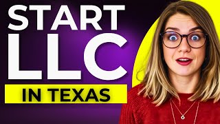 NEW! How to Form an LLC in Texas – Create/Open An LLC in Texas in 2025
