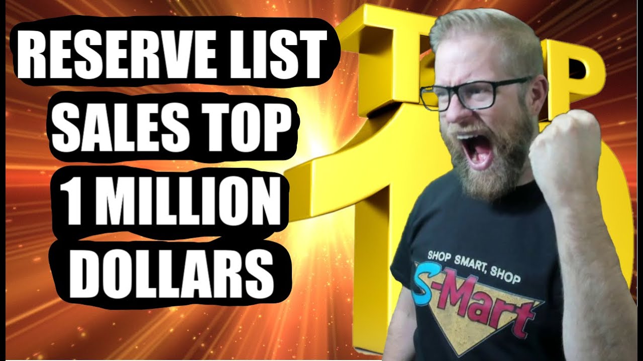 RESERVE LIST Sales Top 1 Million Dollars In 3 days. Top Ten Weekly Nov ...