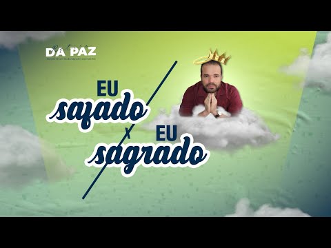 Eu safado x Eu sagrado