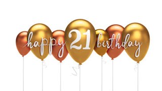 HAPPY 21ST BIRTHDAY SPECIAL WISHES | HAPPY BIRTHDAY SONG