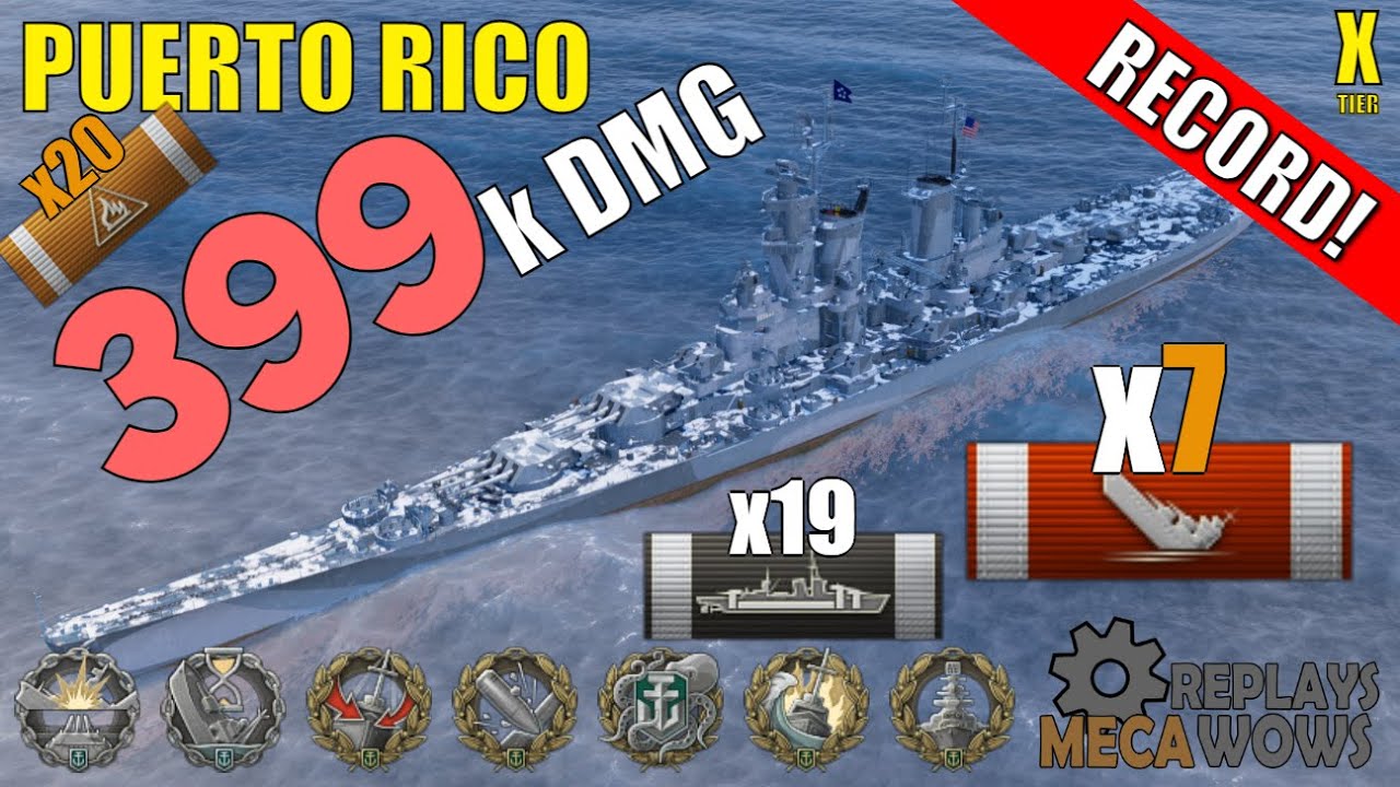 DAMAGE RECORD! Puerto Rico 7 Kills & 399k Damage | World of Warships Gameplay