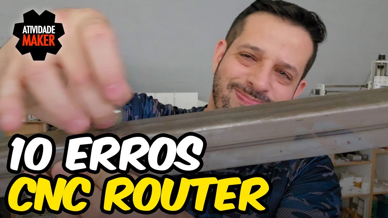 10 ERROS MECÂNICOS NA HORA DE MONTAR SUA CNC ROUTER - YouTube
