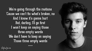 Video thumbnail of "Three Empty Words - Shawn Mendes (Lyrics) 🎵"