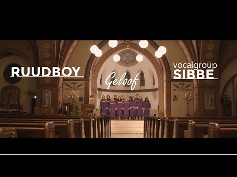Ruudboy - Geloof ft. Vocalgroup Sibbe
