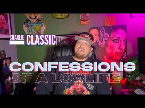 CONFESSIONS of a LOWLIFE