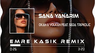 Okan & Volkan feat. Seda Tripkolic - Ben Bir Sana Yanarım ( Emre Kaşık Remix ) Resimi