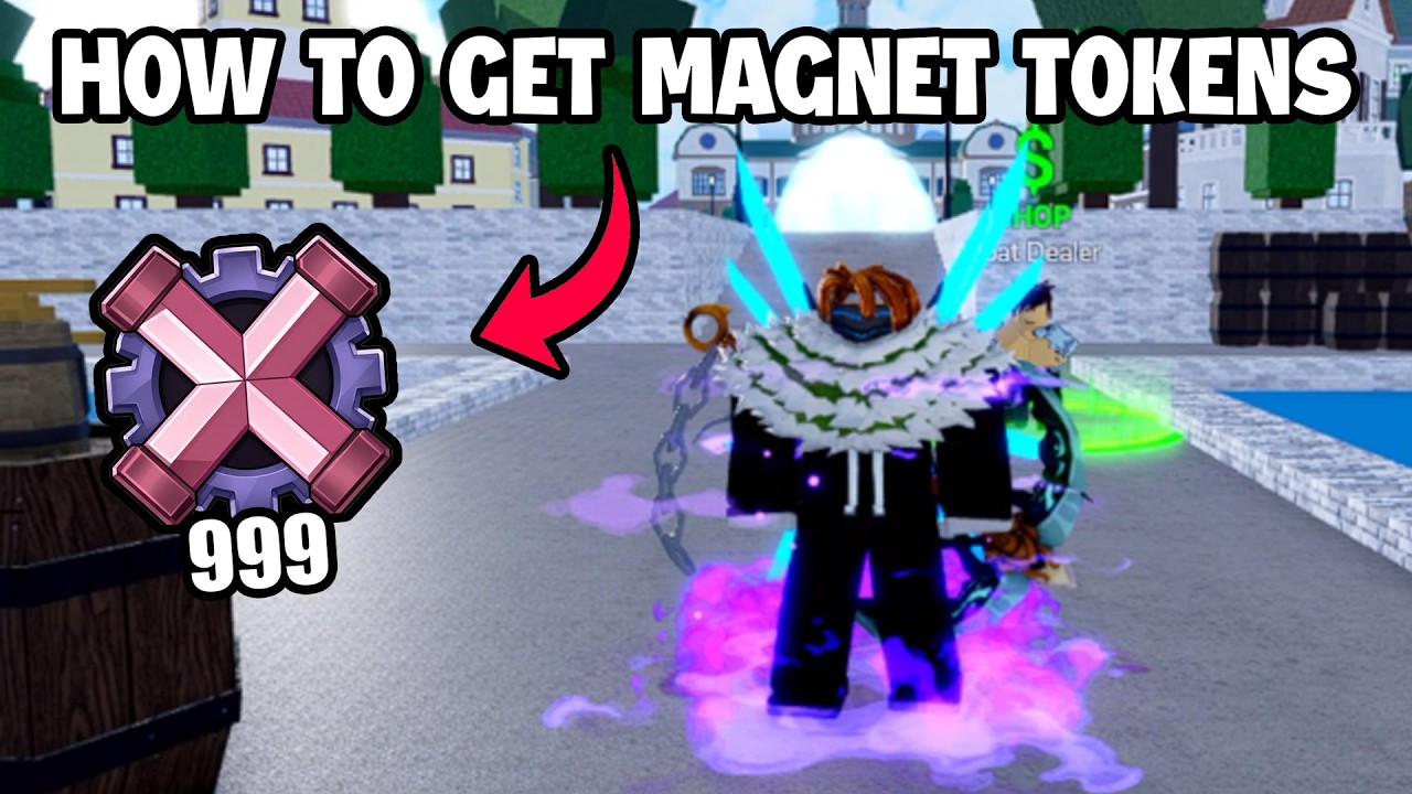 How to get Magnet Tokens in Blox Fruit Update 30 [Easy Guide]