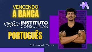 Vencendo a Banca | Instituto Consulplan | Resolução de Questões | Português
