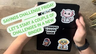 Savings Challenge Friday || Lets Start A Few Challenges In My Student Loan Binder ||