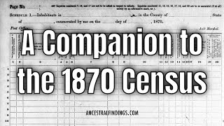 AF-1078: Tracing Formerly Enslaved Ancestors: A Companion to the 1870 Census