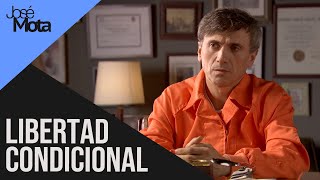 Libertad condicional | José Mota