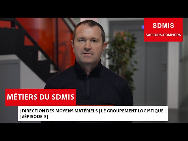 Les métiers du SDMIS_groupement logistique_chef de groupement_Laurent FORFAIT