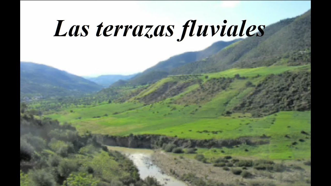 las-terrazas-fluviales-river-terraces-youtube