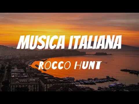 Musica italiana -  Rocco Hunt (testo/lyrics)