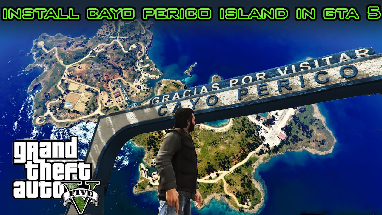 How To Install Cayo Perio Island In GTA 5 | The Cayo Perico Heist in SP ...