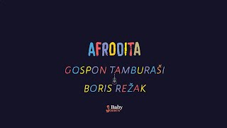 GOSPON TAMBURAŠI & BORIS REŽAK - AFRODITA (OFFICIAL LYRICS VIDEO) HD