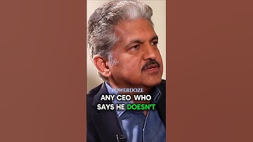 Anand Mahindra - Any CEO who says he doesn