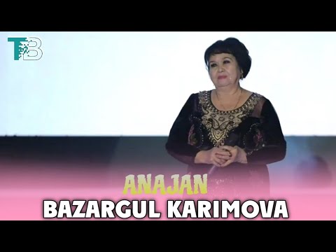 Bazargul Karimova - Anajan | Базаргул Каримова - Анажан (koncert version) 2022