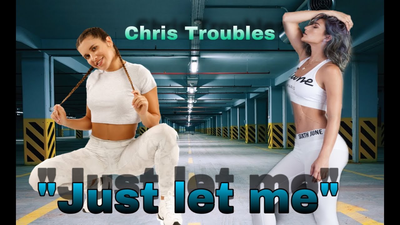 Chris Troubles Just Let Me Twerk Video Nastya Nass Sia Lexy