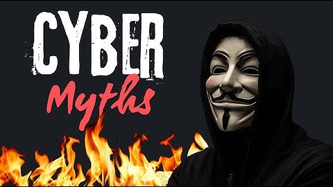 Mythbusters Ep 1. Top 10 Cybersecurity Myths