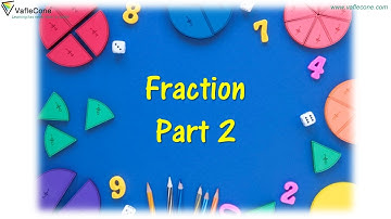 Fraction part 2 l addition l subtraction l multiplication l division of fraction #vaflecone