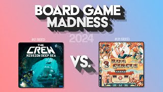 #2 The Crew: Mission Deep Sea vs #31 3 Ring Circus- Board Game Madness 2024