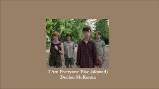 Declan McKenna - I Am Everyone Else (slowed)