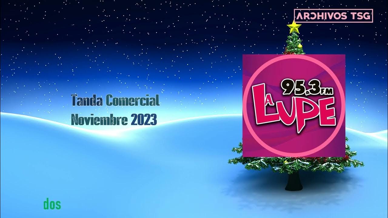 La lupe 95 3fm cd victoria tamps mx mini tanda comercial