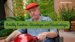 Mobility Scooters:  Advantages and Disadvantages