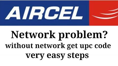 How to get Aircel upc code || aircel network problem