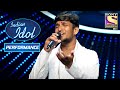 Rahul ने अपने Performance से जीत लिया Judges का दिल | Indian Idol Season 11