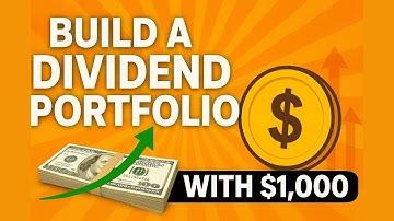 How to Build a Dividend Portfolio With Just $1,000!