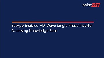 SetApp Enabled HD-Wave Single Phase Inverter Accessing Knowledge Base
