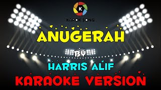 Harris Alif - Anugerah (Karaoke Version)