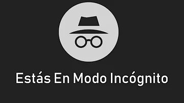 ¿Cuál es el riesgo del modo incógnito?