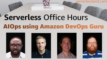 AIOps using Amazon DevOps Guru | Serverless Office Hours