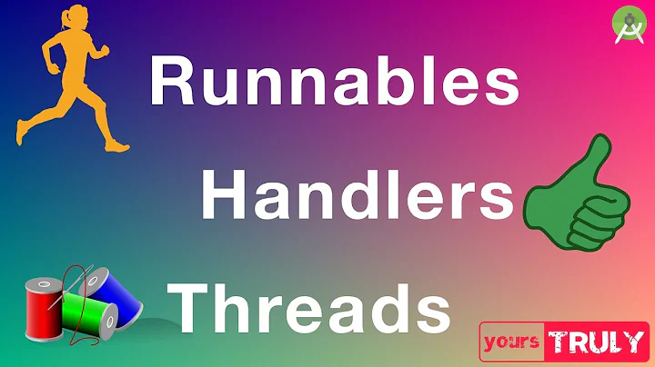 Runnables Threads and Handlers in Android