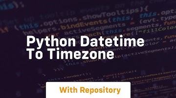 python datetime to timezone