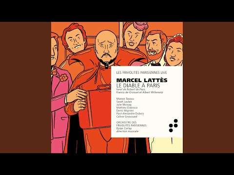 Le Diable à Paris, Act I: IX. Couplets de l'intuition (Live) adlı videoyu YouTube'da izle