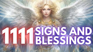 Signs And Blessings Angel Number 1111