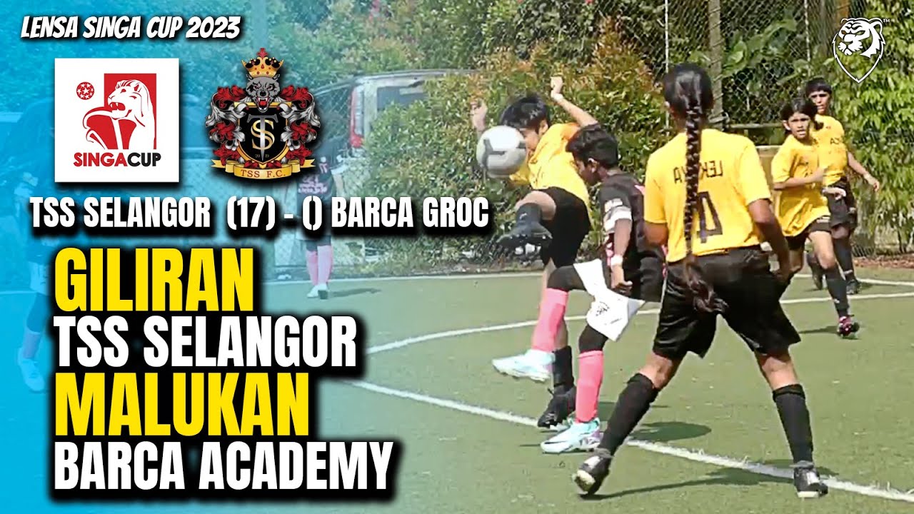 TSS Selangor malukan Barcelona 17-0!