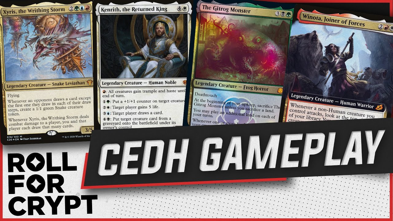 Xyris Vs Kenrith Vs Gitrog Vs Winota Roll For Crypt Cedh Gameplay Youtube Xyris Vs Kenrith Vs Gitrog Vs Winota Roll For Crypt Cedh Gameplay Youtube