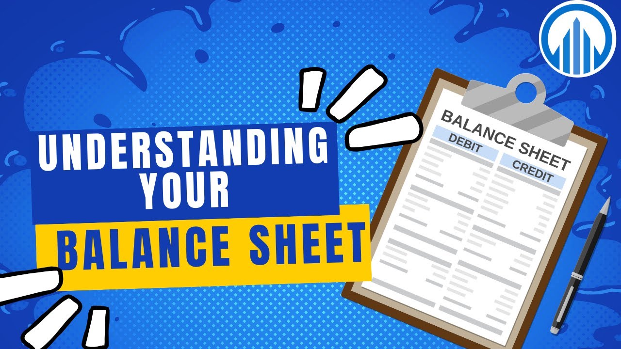 Understanding your balance sheet - YouTube