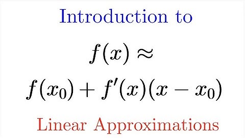 Linear Approximations - Applications of differentiation