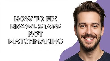 How To Fix Brawl Stars Not Matchmaking - UPDATED!