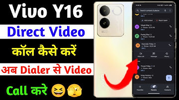 vivo y16 dialer se video call kaise kare | vivo y16 direct video call kaise kare