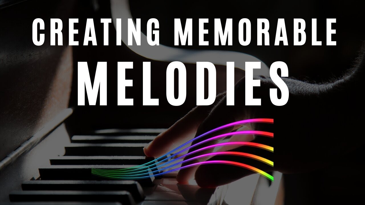 How To Write Memorable Melodies - YouTube