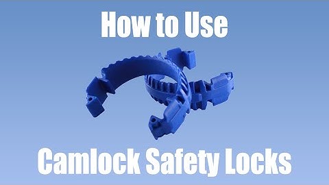 How to Use Camlock Safety Locks