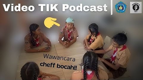 TUGAS VIDEO PODCAST TIK (Kelompok 2 IX F)